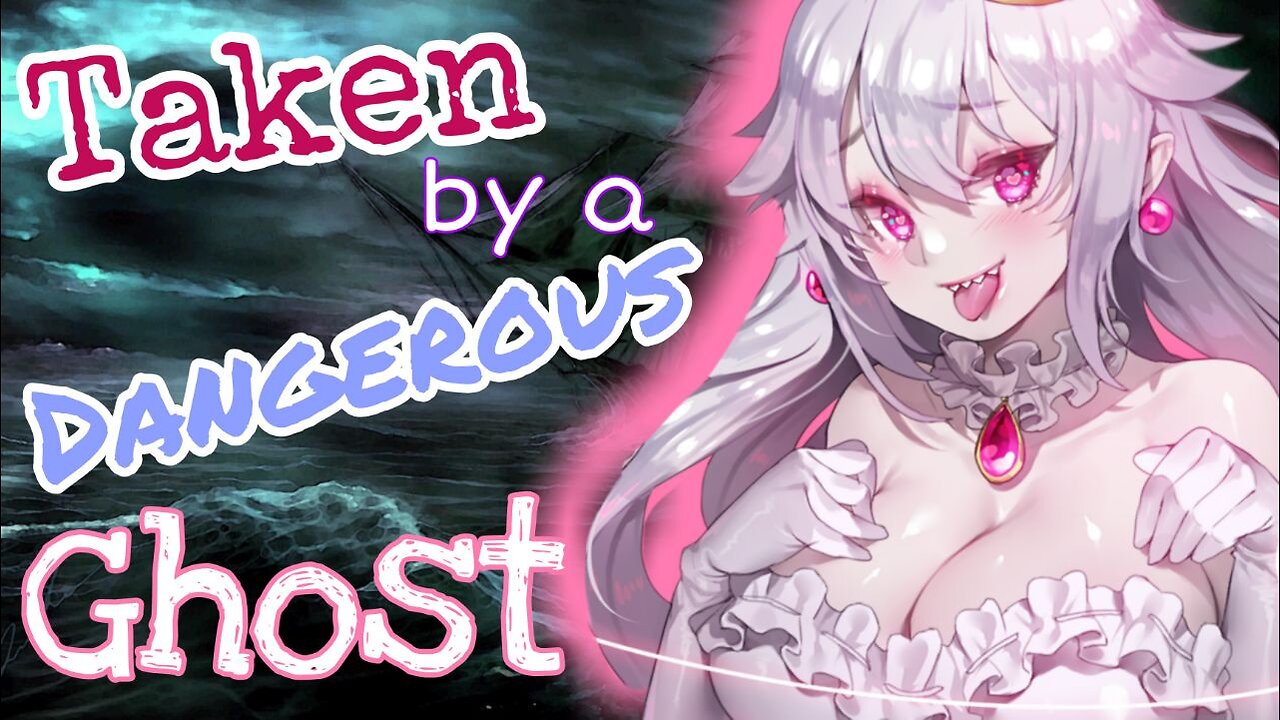 Taken by a Naughty Ghost girl ASMR Roleplay English