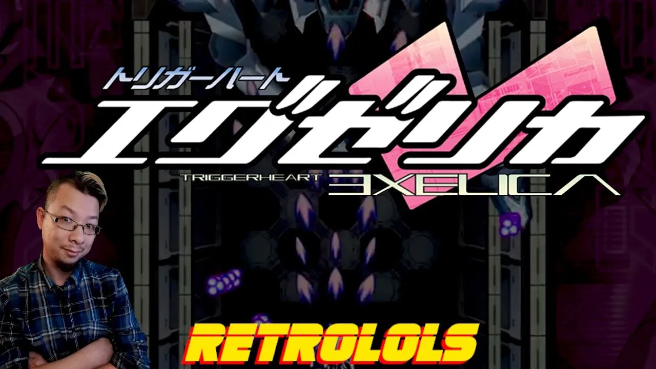 RetroLOLs - TriggerHeart Exelica / トリガーハート エグゼリカ [Sega Dreamcast/Xbox Live Arcade]