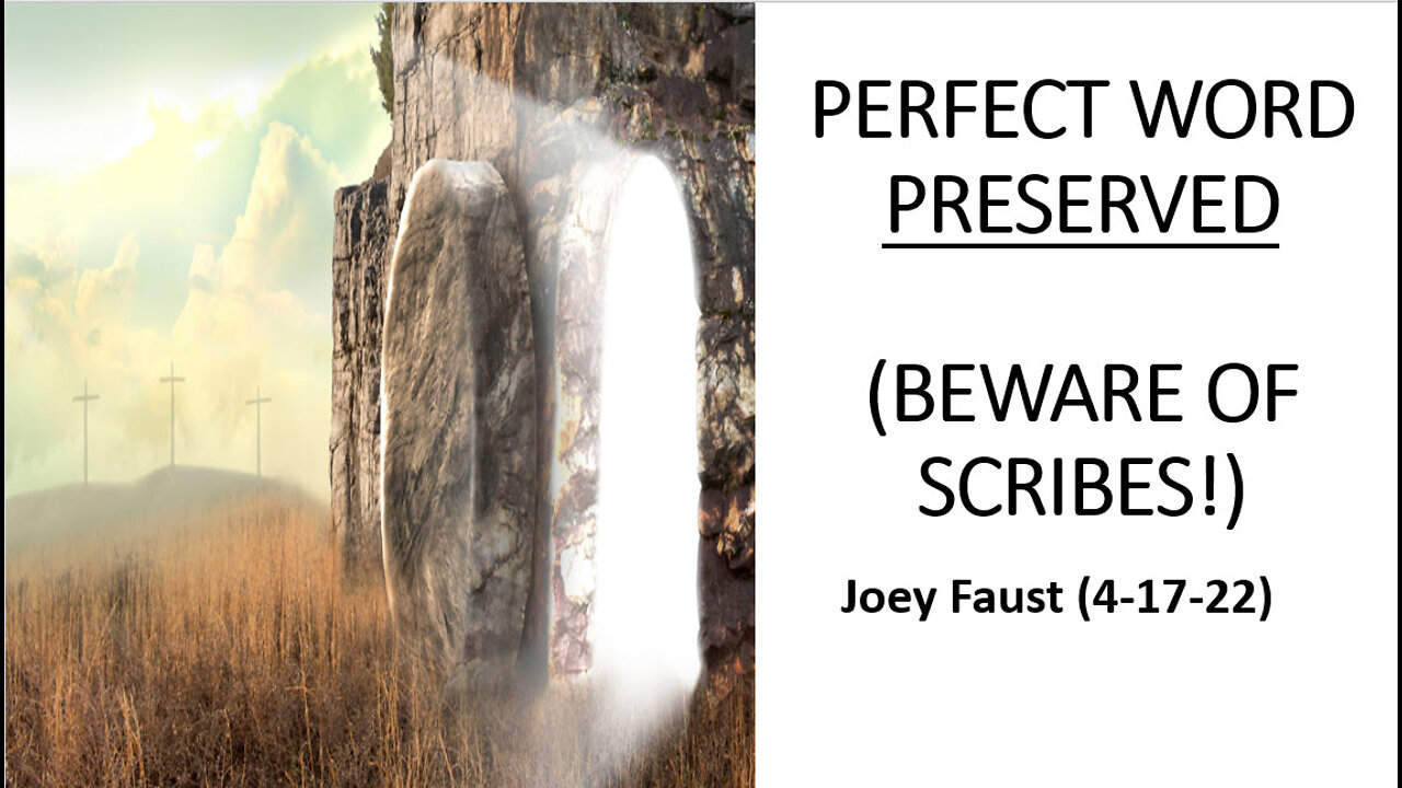 Perfect Word Preserved (Beware of Scribes!)