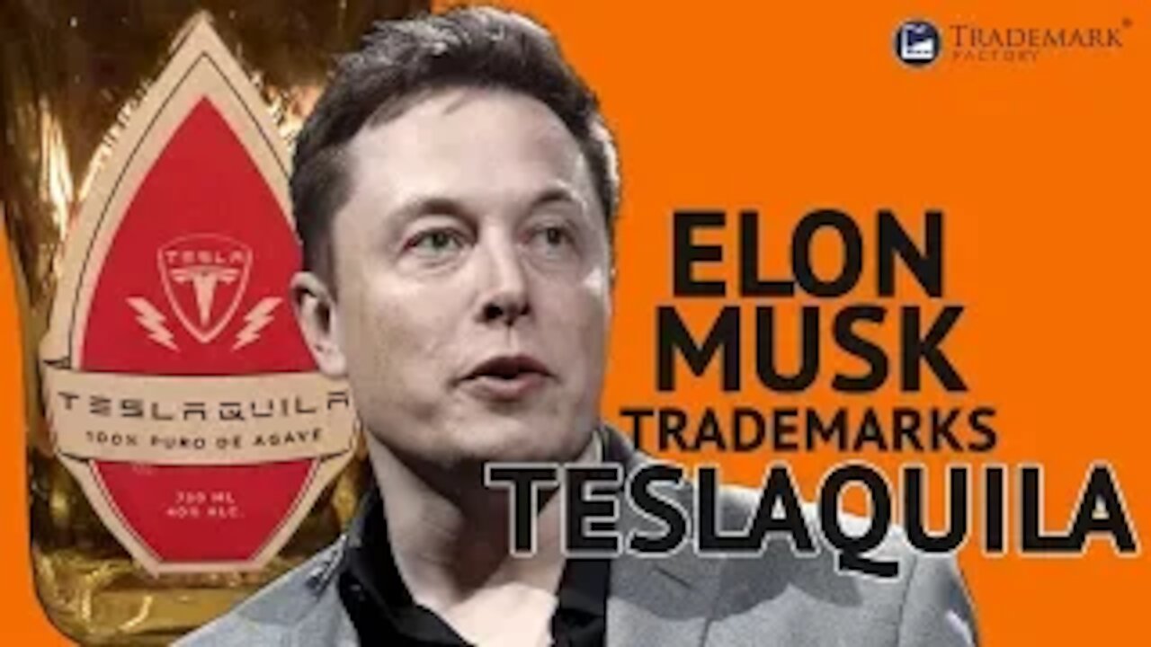 Elon Musk Trademarks Teslaquila | Trademark Screw-Ups - Ep. 040