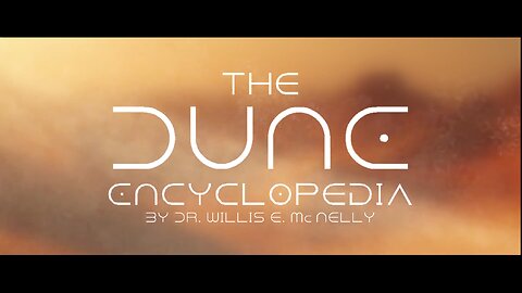 The Dune Encyclopedia [Release Trailer]