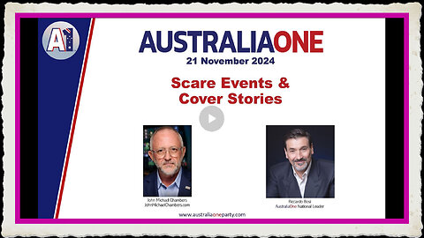 AustraliaOne Party - Scare Events and Cover Stories (21 November 2024)