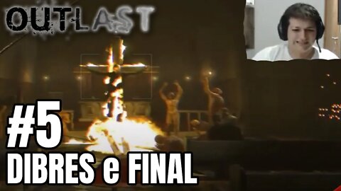 Outlast - EP 5 - Dibres e um Final Revoltante