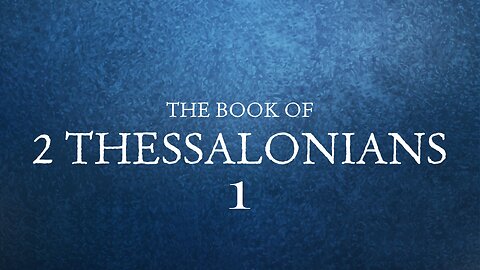 2 Thessalonians - Chapter 1