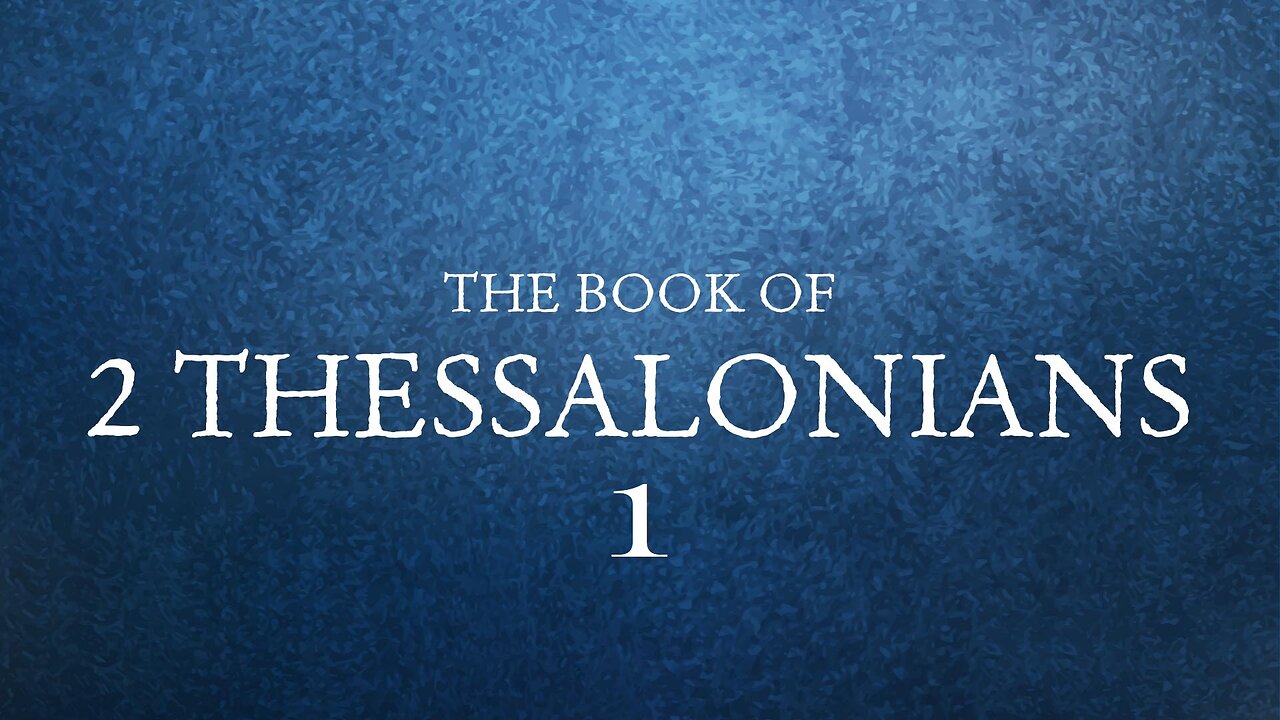 2 Thessalonians - Chapter 1