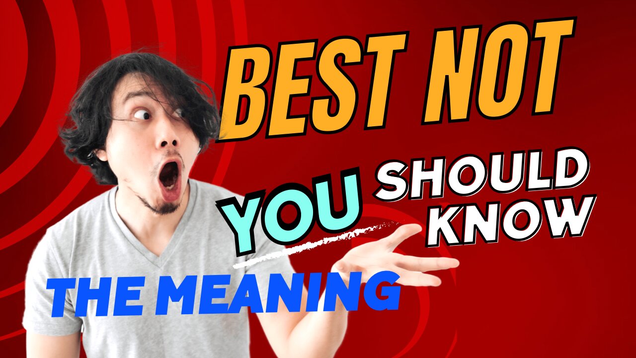 Best not|Meaning of Best not|Advanced English Phrases|Full English Cours|Advanced English Words