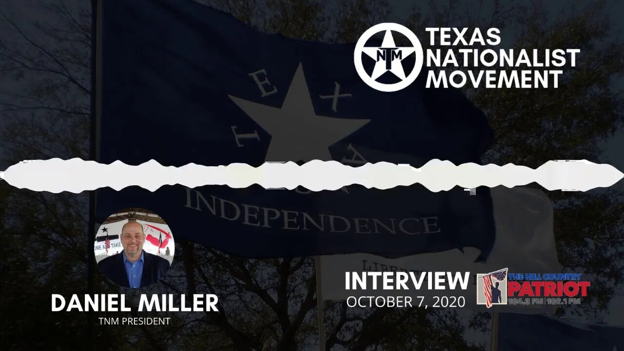 Texas Nationalist Movement President Interviewed on Hill Country Patriot Radio