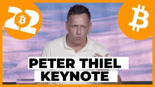 Paypal Co-Founder Peter Thiel - Bitcoin Keynote - Bitcoin 2022 Conference