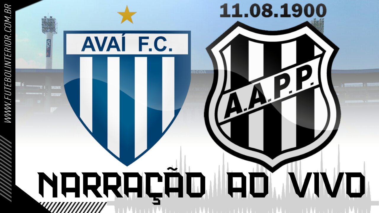 🔴 AVAÍ X PONTE PRETA | 08/07/23 - BRASILEIRÃO SÉRIE B 2023 - [AO VIVO]