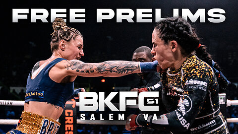 BKFC 51 SALEM HART vs SHAH FREE PRELIMS