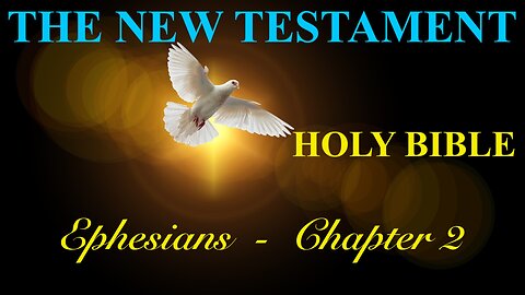 Ephesians - Chapter 2 DAILY BIBLE STUDY {Spoken Word - Text - Red Letter Edition}