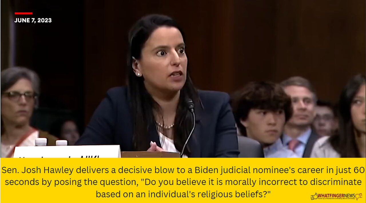 Sen. Josh Hawley delivers a decisive blow to a Biden judicial nominee's career in just 60 seconds