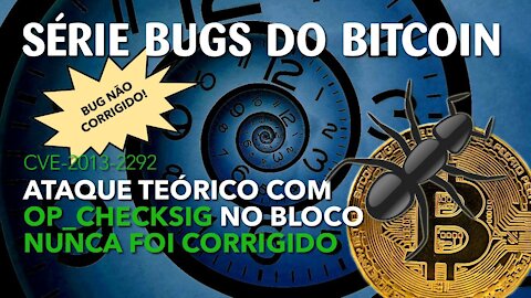 CVE-2013-2292_ Ataque com OP_CHECKSIG no bloco pode fazer verificação demorar 3 minutos