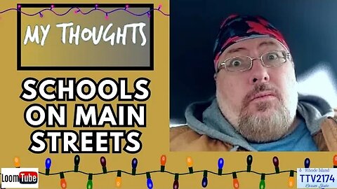 MY THOUGHTS - SCHOOLS ON MAIN STREETS - 120523 TTV2174