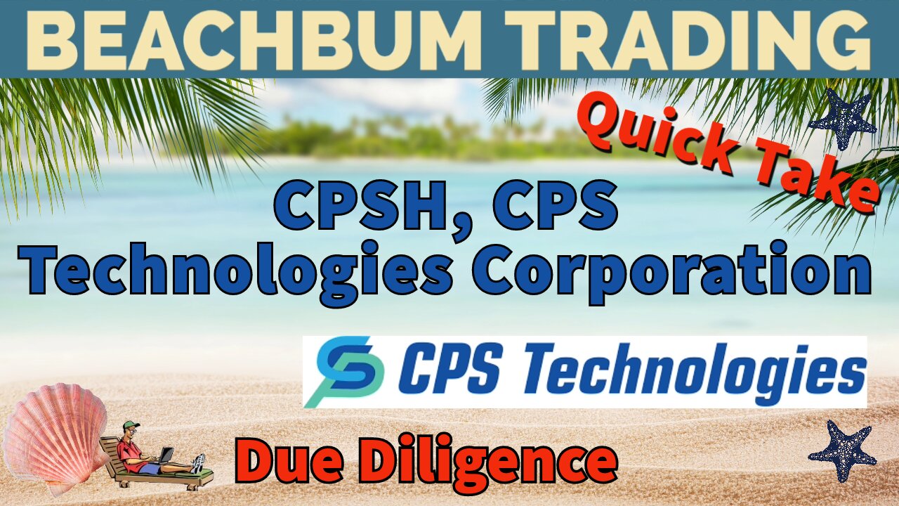 CPSH | CPS Technologies Corporation | Quick Take