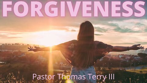 Forgiveness - Faith Alive Fellowship - June 27th 2021