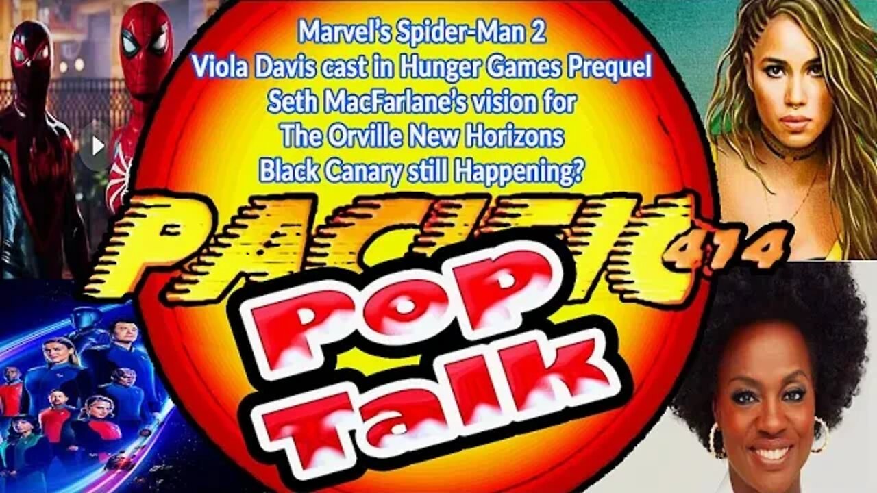 PACIFIC414 Pop Talk: Marvel's Spider-Man 2 Viola Davis Seth MacFarlane Black Canary