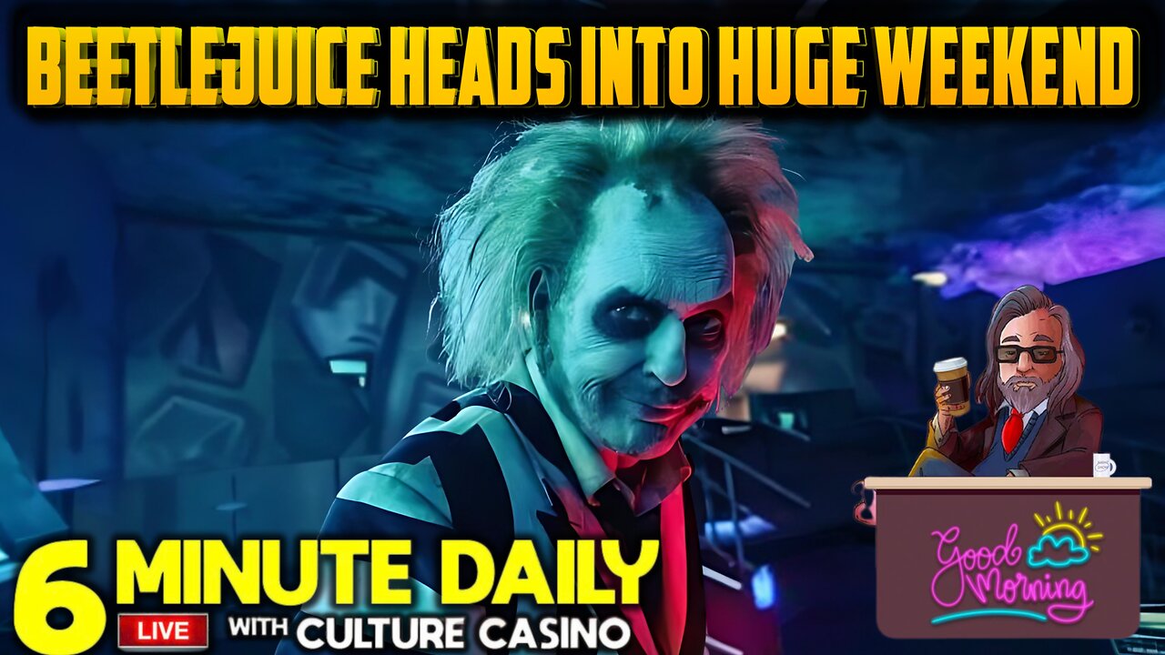 Beetlejuice Huge Second Weekend- 6 Minute Daily - September 13th