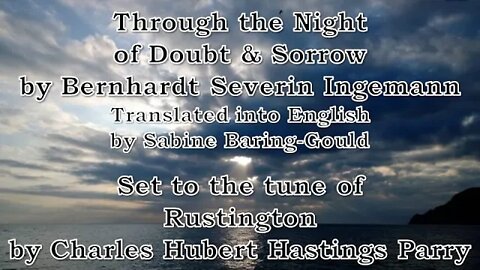 Through the Night of Doubt & Sorrow (Rustington)