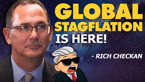 Global Stagflation Is Here! | Protect Yourself With Gold & Silver - Rich Checkan