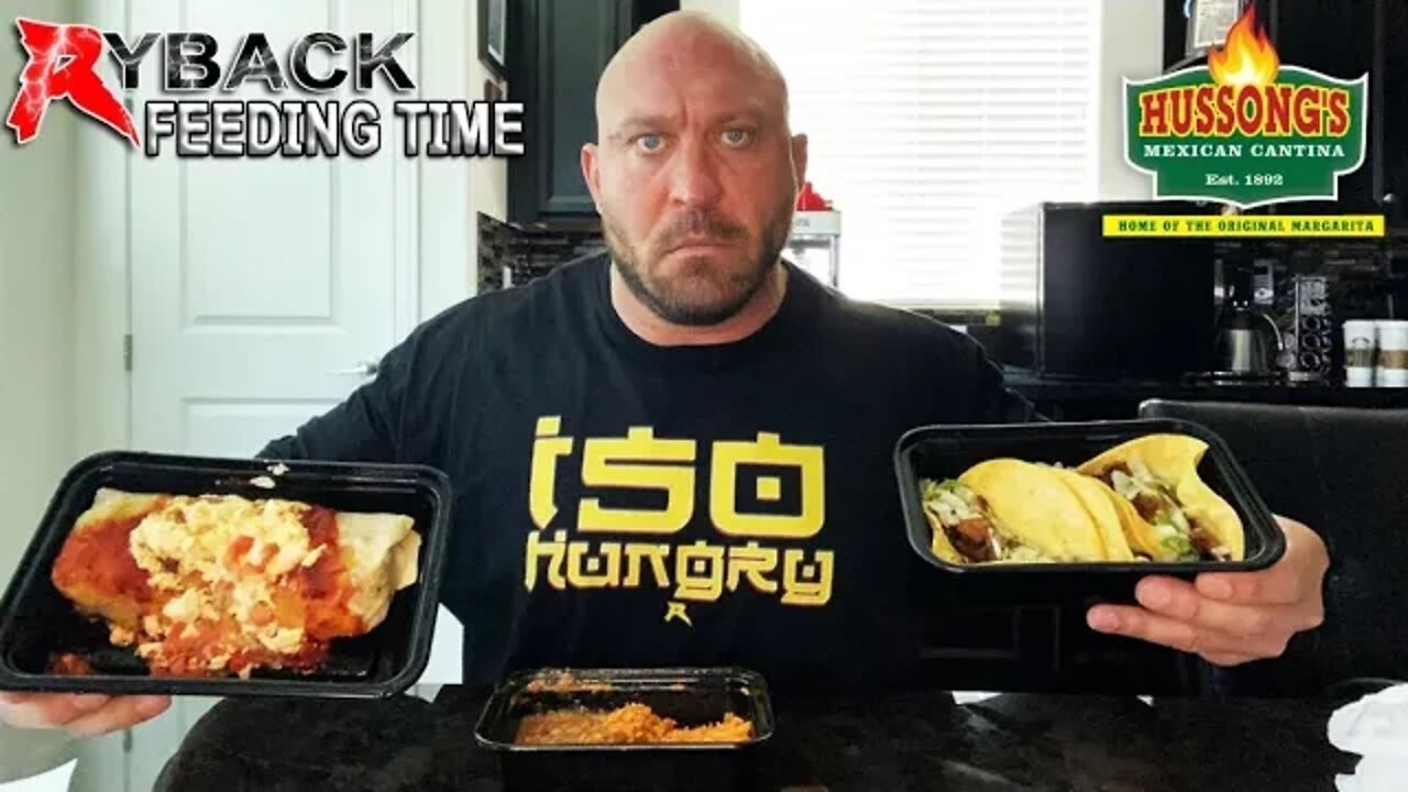 Ryback Feeding Time: Hussong’s Cantina Beef Tacos and Breakfast Burrito with Rice and Beans