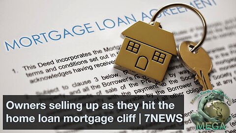 Owners selling up as they hit the home loan mortgage cliff | 7NEWS