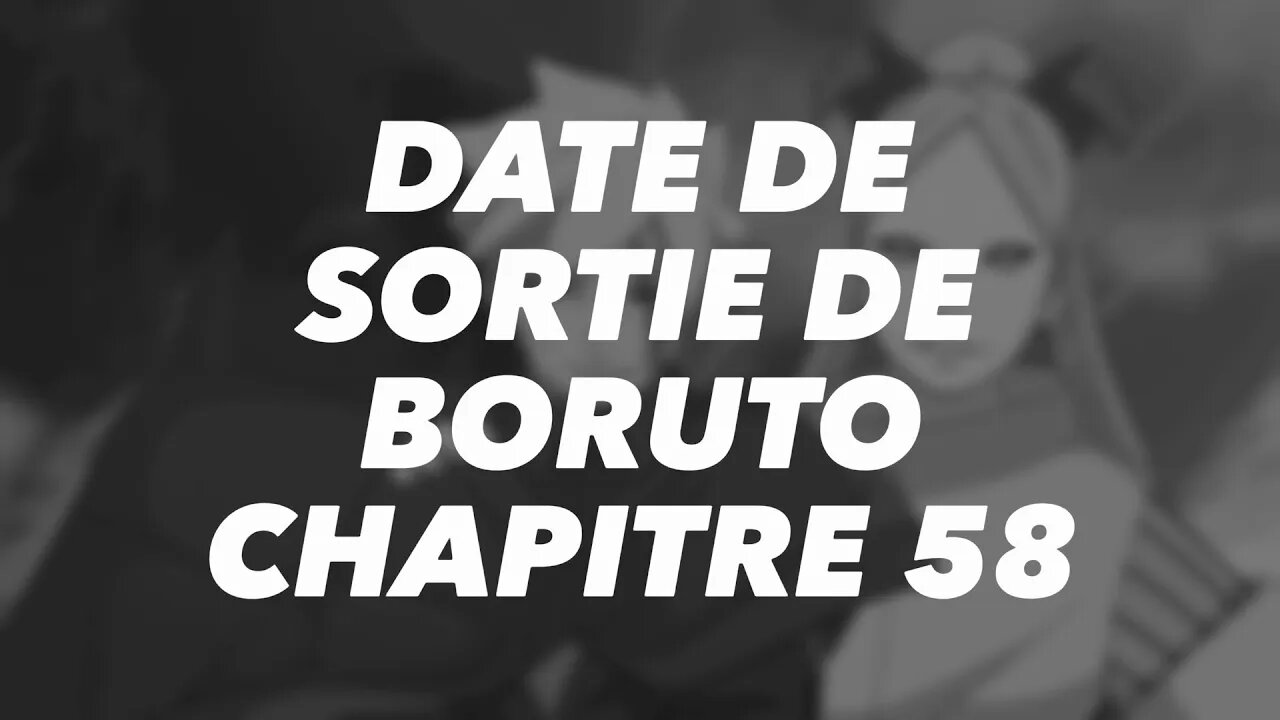 Date de sortie de Boruto Chapitre 58