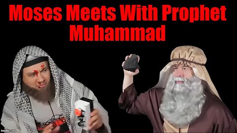 Prophet Moses Meets Prophet Muhammad (Boom Boom Room Satire)