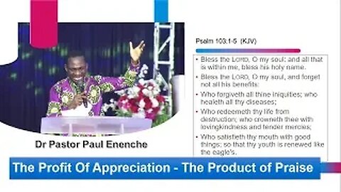 The Profit Of Appreciation - The Product of Praise - Dr Pastor Paul Enenche