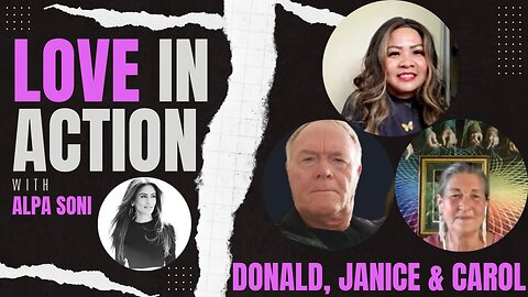 Donald & Testimonial Guests on The Love In Action Podcast - Shedding light on Arii's Process