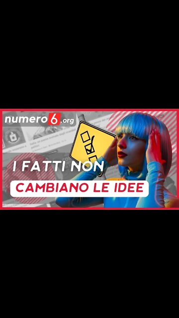 Shorts: perchè i fatti non cambiano le idee?