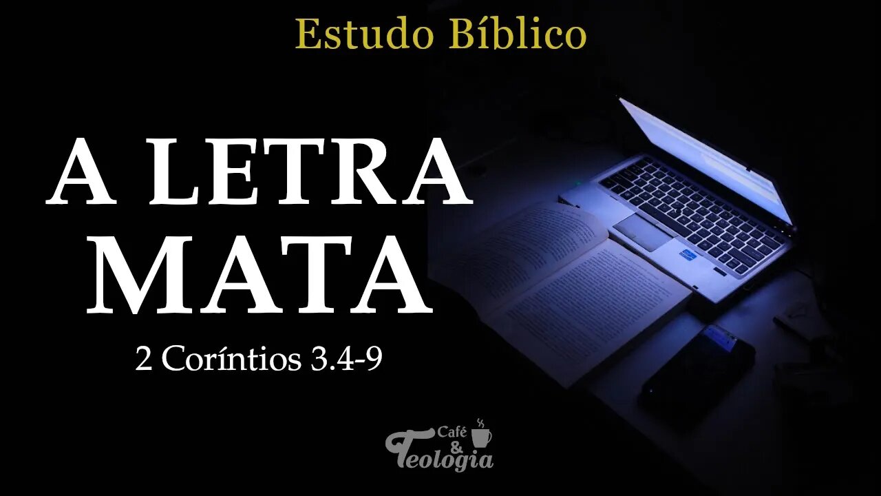 A Letra Mata - 2 Coríntios 3:1-9