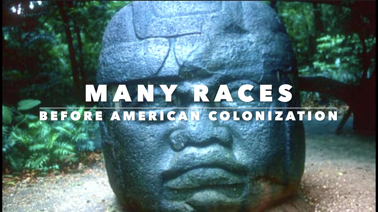 MANY RACES BEFORE AMERICAN COLONIZATION - HEISTING HISTORY