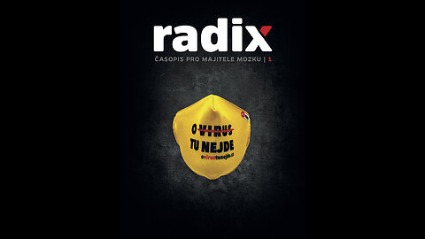 Radix 1: O VIRUS TU NEJDE