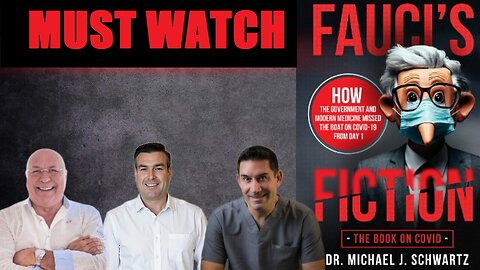 Fauci's Fiction with Dr. Michael J. Schwartz & Paul Brooker