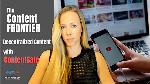 The Content Frontier: Where are we headed? Decentralization of Content with ContentSafe CEO | Ep 75