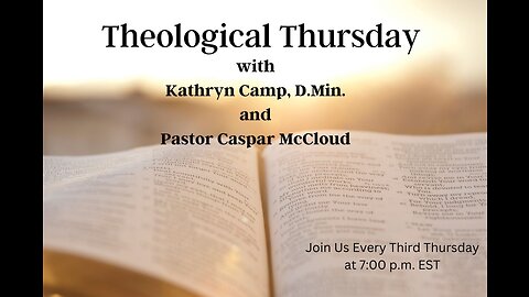 THEOLOGICAL THURSDAYS