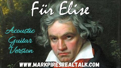 Fur Elise Full Song on the Acoustic Guitar! Beethoven on the 6 String!