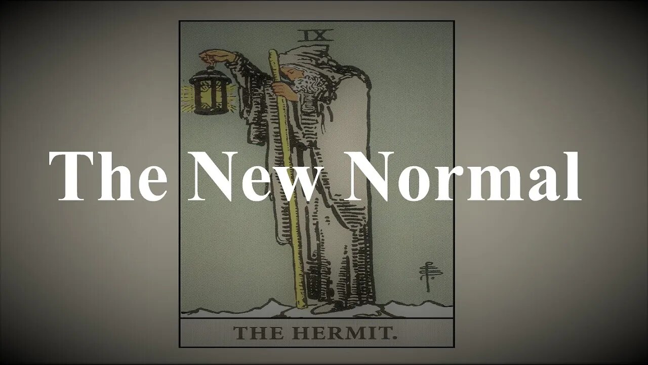 Is the Hermit our future normal?