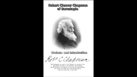 Robert Cleaver Chapman of Barnstaple, Preface and Introduction