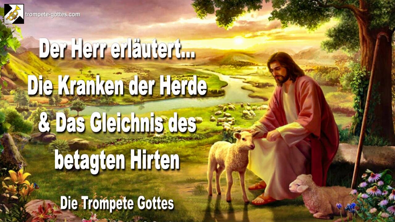 05.06.2010 🎺 Die Kranken der Herde brauchen mehr Aufmerksamkeit und Gleichnis des betagten Hirten