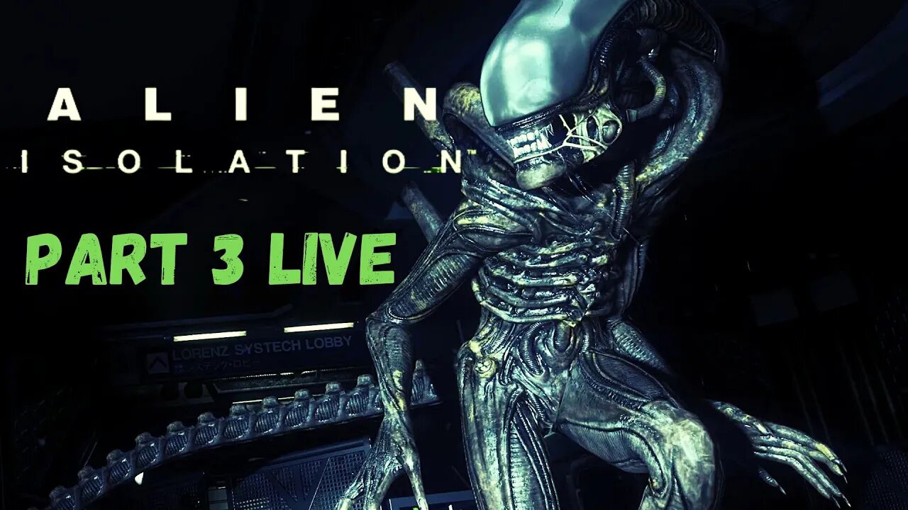 Alien Isolation | FIRST PLAYTHROUGH | PART 3