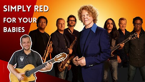 Como tocar FOR YOUR BABIES (Simply Red) - Aula Completa + PDF