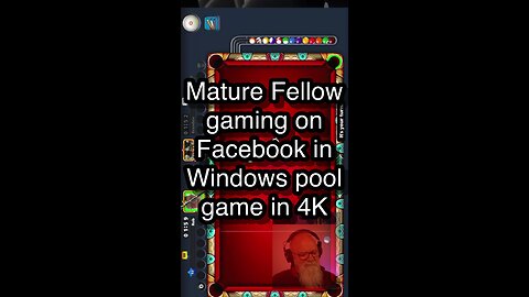Mature Fellow gaming on Facebook in Windows pool game in 4K 🎱🎱🎱 8 Ball Pool 🎱🎱🎱