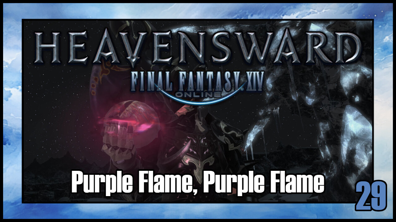 Final Fantasy 14 - Purple Flame, Purple Flame | Heavensward Main Scenario Quest | 4K60FPS