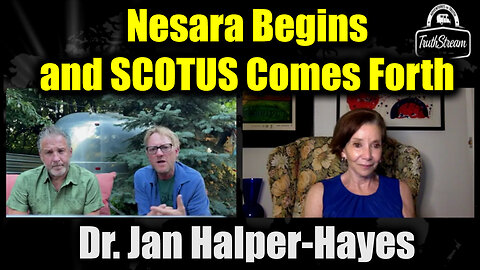 Dr. Jan Halper-Hayes & TruthStream: Nesara Begins and SCOTUS Comes Forth