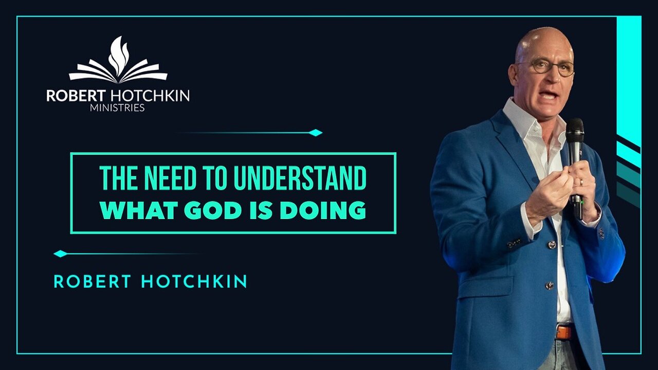 The Need to UNDERSTAND What God is Doing