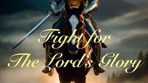 The Lord’s Glory