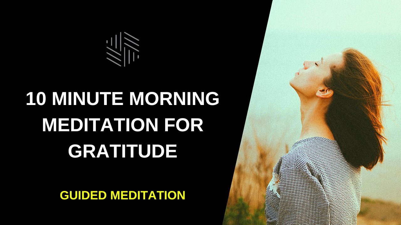 10 Minute Morning Meditation For Gratitude