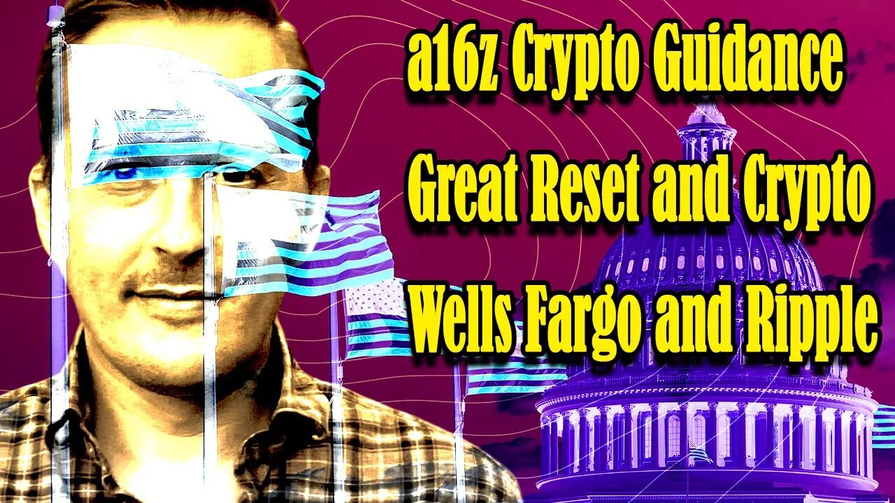 A16z and Toomey, The SDG Mandate and Crypto, Wells Fargo and Ripple